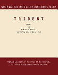 Trident: Washington, D.C., 15-25 May 1943 (World War II Inter-Allied Conferences series)