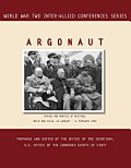 Argonaut: Malta and Yalta, 20 January-11 February 1945 (World War II Inter-Allied Conferences series)