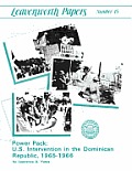 Power Pack: U.S. Intervention in the Dominican Republic, 1965-1966 (Leavenwoth Papers series, No. 13)