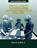 The U.S. Army's Transition to the All-Volunteer Force, 1968-1974