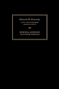 Edward M. Kennedy: Memorial Addresses and Other Tributes, 1932-2009