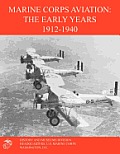 Marine Corps Aviation: The Early Years 1912-1940