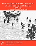 One Hundred Eighty Landings of United States Marines 1800-1934
