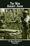 United States Army in World War II Pictorial Record: The War Against Japan