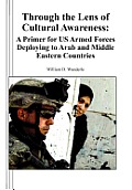 Through the Lens of Cultural Awareness: A Primer for US Armed Forces Deploying to Arab and Middle Eastern Countries