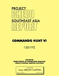 Project Checo Southeast Asia: Commando Hunt VI
