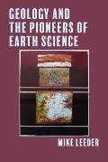 Geology and the Pioneers of Earth Science