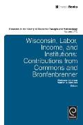 Wisconsin, Labor, Income, and Institutions: Contributions from Commons and Bronfenbrenner