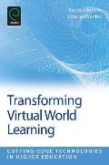 Transforming Virtual World Learning