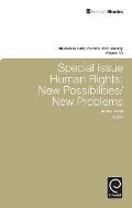 Special Issue: Human Rights: New Possibilities/New Problems