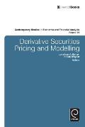 Derivative Securities Pricing and Modelling