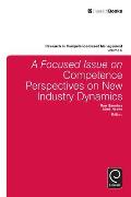 A Focused Issue on Competence Perspectives on New Industry Dynamics