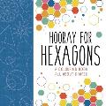 Hooray for Hexagons: A Colouring Book All about Shapes