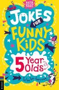 Jokes for Funny Kids: 5 Year Olds