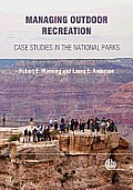 Managing Outdoor Recreation Case Studies In The National Parks