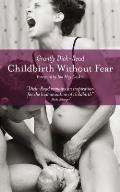 Childbirth Without Fear The Principles & Practice of Natural Childbirth
