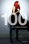 100 New Fashion Designers Mini Edition
