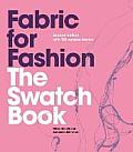 Fabric For Fashion The Swatch Book