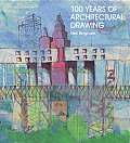 100 Years of Architectural Drawing 1900 2000