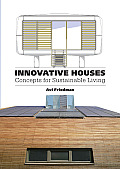 Innovative Houses Concepts for Sustainable Living