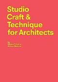 Studio Craft & Technique for Architecture