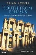 South From Ephesus Travels through Aegean Turkey