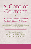 A Code of Conduct: A Treatise on the Etiquette of the Fatimid Ismaili Mission