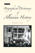 A Biographical Dictionary of Albanian History