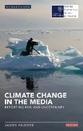 Climate Change in the Media Reporting Risk & Uncertainty