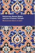 Democracy, Human Rights and Law in Islamic Thought