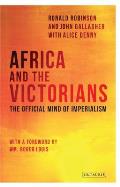 Africa and the Victorians The Official Mind of Imperialism