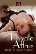A Private Affair: Scandal, and steamy romance