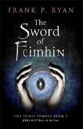 Sword of Feimhin The Three Powers Book 3 The Three Powers Book 3