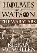 Holmes and Watson - The War Years