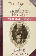 The Papers of Sherlock Holmes: Volume Two