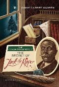 The Conan Doyle Notes: The Secret of Jack the Ripper