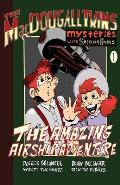 The Amazing Airship Adventure: The Macdougall Twins with Sherlock Holmes Book #1