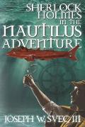 Sherlock Holmes In The Nautilus Adventure