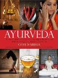 Ayurveda The Ancient Indian Medical System Focusing on the Prevention of Disease Through Diet Lifestyle & Herbalism