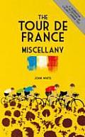 The Tour de France Miscellany