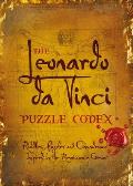 The Leonardo Da Vinci Puzzle Codex: Riddles, Puzzles and Conundrums Inspired by the Renaissance Genius