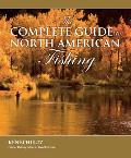 Complete Guide to North American Fishing