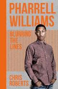 Pharrell Williams: Blurring the Lines