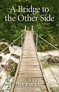 A Bridge to the Other Side: Death in the Folklore Tradition