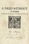 Deed Without a Name Unearthing the Legacy of Traditional Witchcraft
