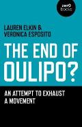 End of Oulipo An Attempt to Exhaust a Movement