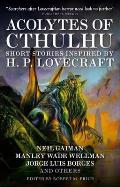 Acolytes of Cthulhu Short Stories Inspired by H P Lovecraft