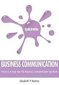 Quick Win Business Communication Answers to Your Top 100 Business Communication Questions