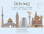 Skylines A Journey Through 50 Skylines of the Worlds Greatest Cities