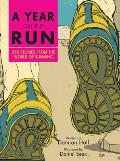 Year on the Run 365 Stories from the World of Running